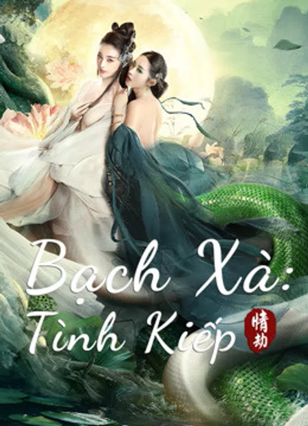 Poster phim Bạch Xà: Tình Kiếp trên Phim Mới