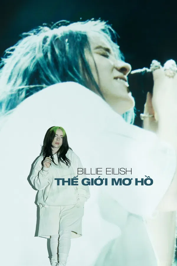 Poster phim Billie Eilish: Thế Giới Mơ Hồ trên Phim Mới