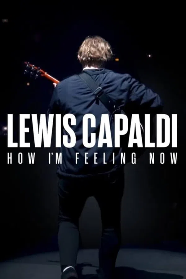 Xem Phim Lewis Capaldi: Cảm giác của tôi lúc này Vietsub HD Online