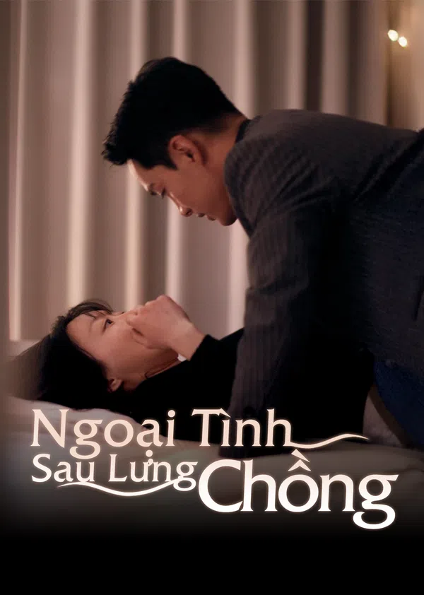 Poster phim Ngoại Tình Sau Lưng Chồng trên Phim Mới