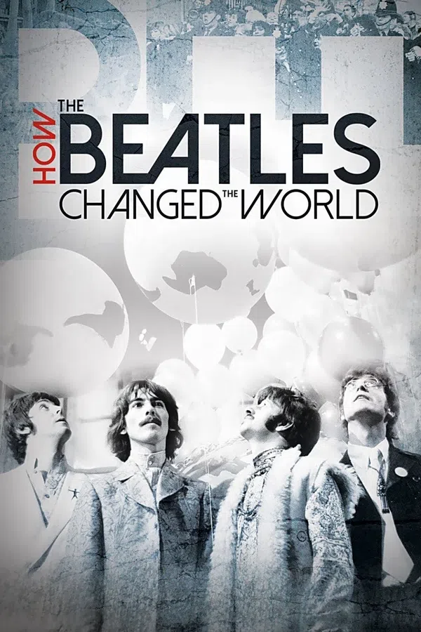 Xem Phim The Beatles- Ban Nhạc Thay Đổi Thế Giới Vietsub HD Online