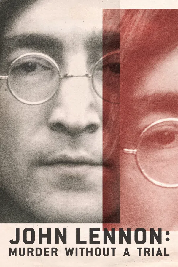 Poster phim Vụ Ám Sát John Lennon: Lời Nhận Tội Không Qua Xét Xử trên Phim Mới